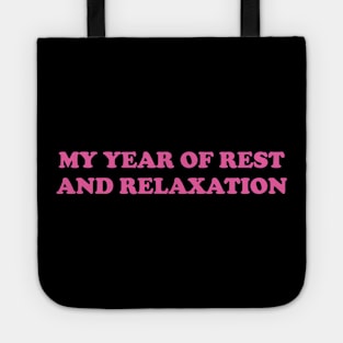 My Year of Rest and Relaxation Tote