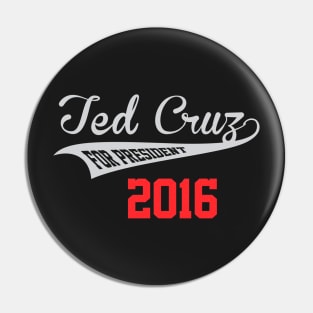 Ted Cruz For President Pin