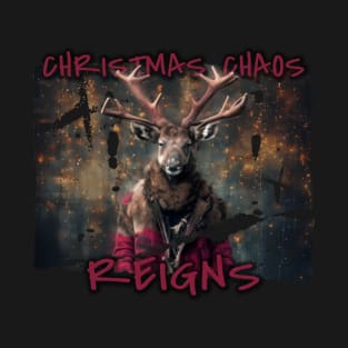 Funny Christmas  Design with quote Christmas Chaos Reign Design T-Shirt