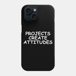 Change your attitude inspirational t-shirt gift idea Phone Case