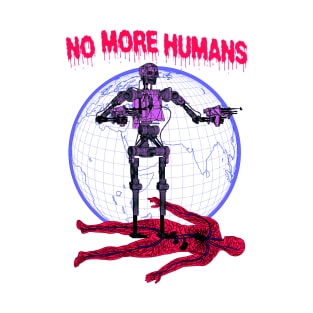 No More Humans Retro Sci Fi Robot Alien Futurism Cartoon T-Shirt