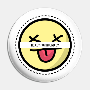 Ready For Round 3? - Korean Partying Pin