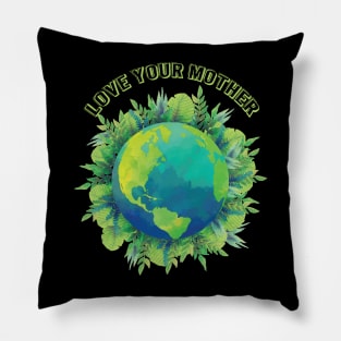 Love your mother earth and flowers earth day gift Pillow