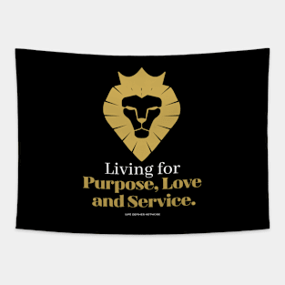 Living for Purpose, Love and Service. Tapestry