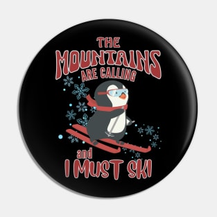 Cute Skiing Penguin The Mountains Are Calling Ski Pin