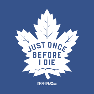 Maple Leafs "Just Once" Dark T-Shirt