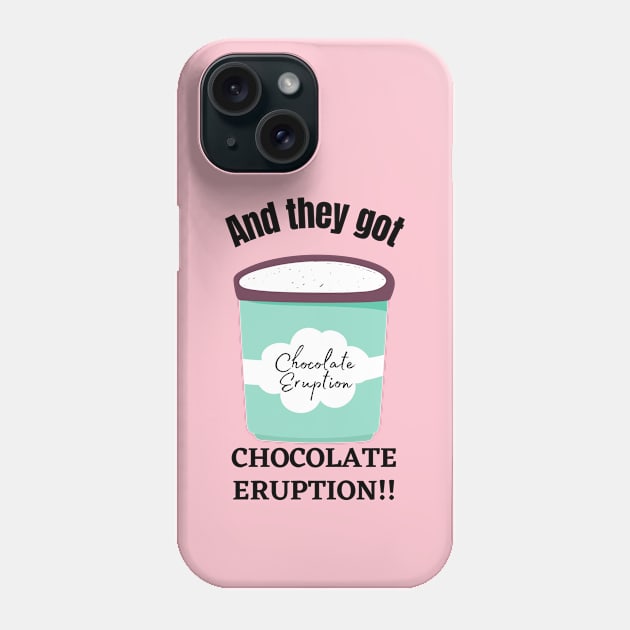 Goonies/Chocolate Eruption Phone Case by Said with wit