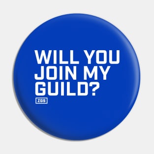 Want to join my guild? Alliance Edition Pin