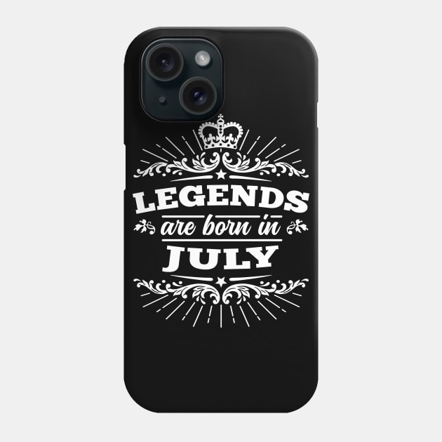 Legends Are Born In July Phone Case by DetourShirts