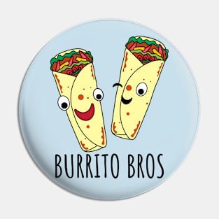 Burrito Bros Funny Burrito Brothers Pin