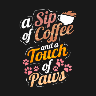 A Sip Of Coffee And A Touch Of Paws On Purrsday T-Shirt