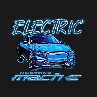 Electrified Mach E T-Shirt