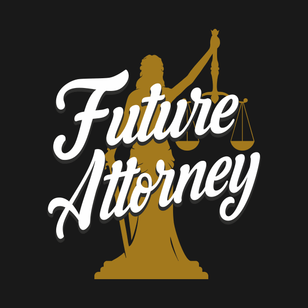 Future Attorney by Foxxy Merch