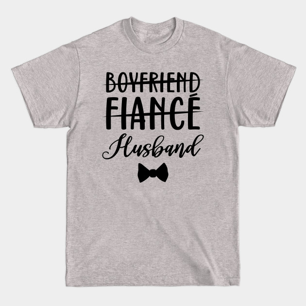 Disover Boyfriend Fiance Husband Bachelor Party - Boyfriend Fiance Husband - T-Shirt