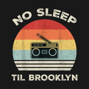 Retro No Sleep Till Brooklyn T-Shirt