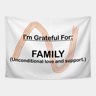 I AM GRATEFUL FOR FAMILY Tapestry