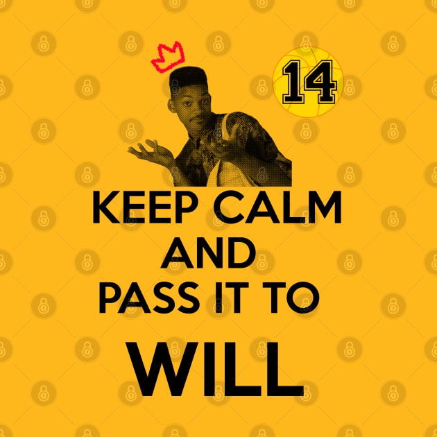 KEEP CALM AND PASS IT TO WILL by SIMPLICITEE