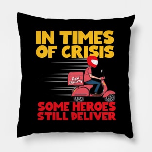 In Times Of Crisis Some Heroes Still Deliver Pillow