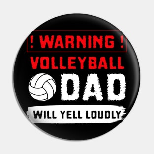 Volleyball Dad Will Yell Loudy Pin