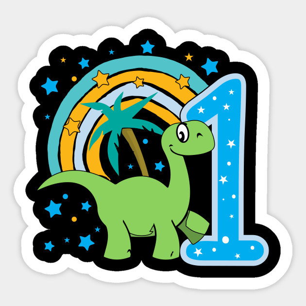 First 1 Birthday Toddler Boy Son Nephew Dinosaur Cute Sweet One Year Old Mug Sticker Pillow Gifts Ideas First Birthday Sticker Teepublic