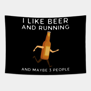 I Like Beer And Running And Maybe 3 People Tapestry