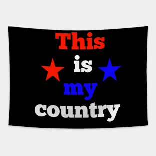 This is my Country America usa patriotic Tapestry