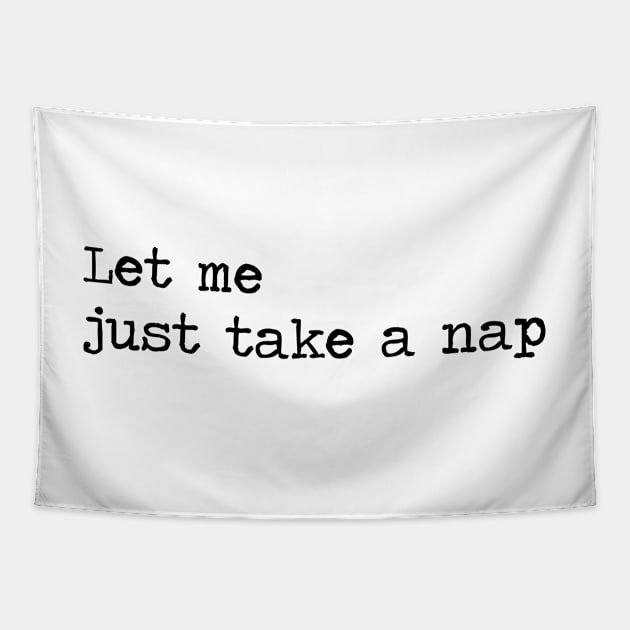 Let me just take a nap Tapestry by ghjura