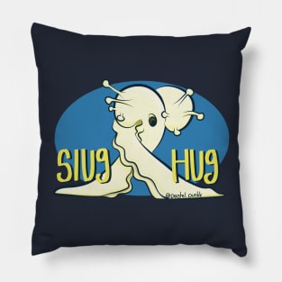 Slug Hug Pillow