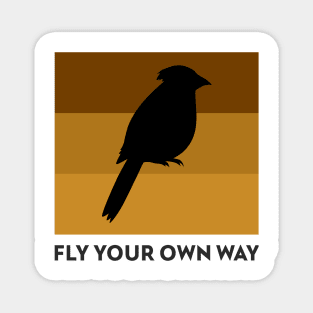 Fly Your Own Way Parrot Bird design, Motivational Quote Magnet