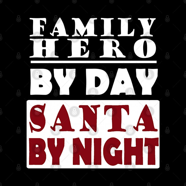 Christmas family hero Santa Claus father dad by FindYourFavouriteDesign