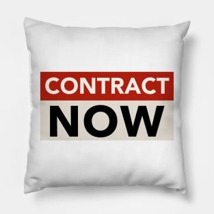 Contract Now Pillow