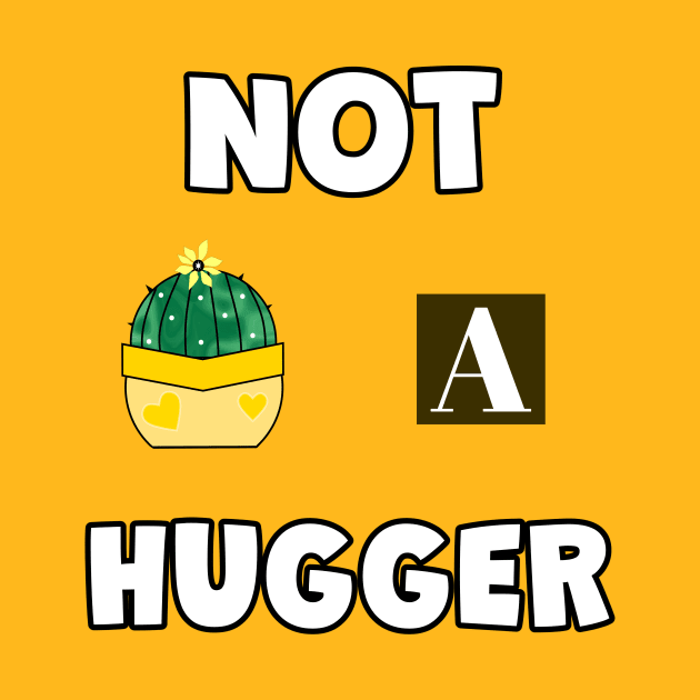 NOT A Hugger Cactus by SartorisArt1