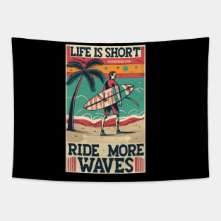 Life is Short Ride More Waves Tapestry