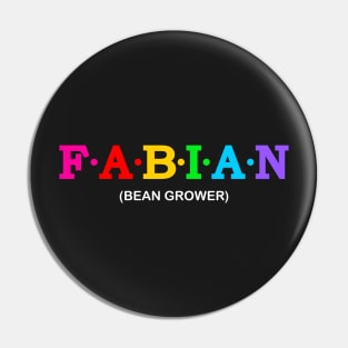 Fabian - Bean Grower. Pin