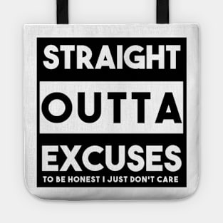 Straight Outta Excuses Tote