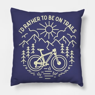 Ride Bike on Trails Pillow