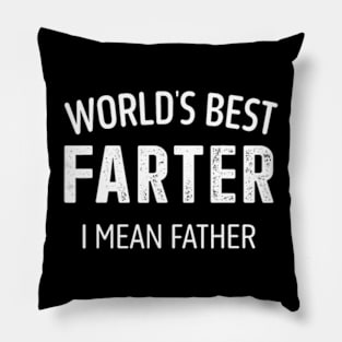 Worlds Greatest Farter I Mean Father Pillow