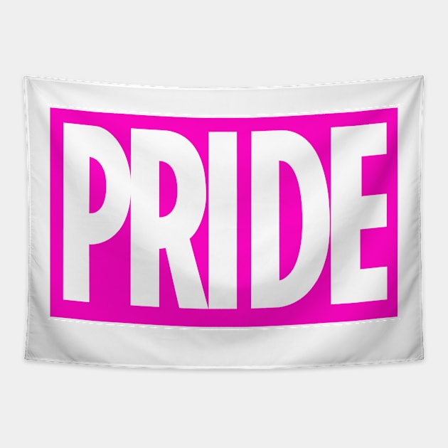 PRIDE Celebrate Pride with this bold bright pink style logo Tapestry by Off the Page