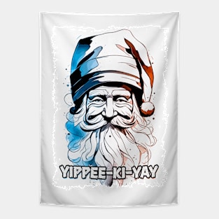 Yippee Ki Yay Funny Xmas Quotes Pop Culture Santa Claus Illustration Tapestry