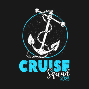 Cruise Squad 2023 Vacation Party Trip Cruise Ship T-Shirt