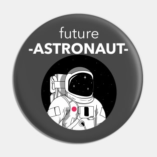 Future Astronaut Pin