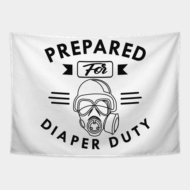 New Dad - Prepared for diaper duty Tapestry by KC Happy Shop