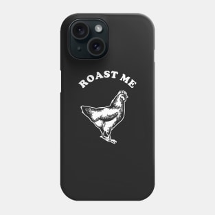 Roast Me Phone Case