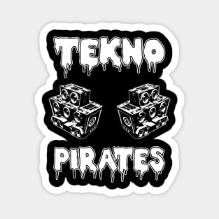 Tekno Pirates Techno Raver Soundsystem Magnet