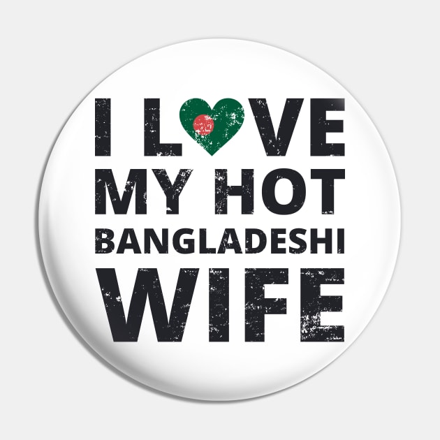 I Love My HOT Bangladeshi Wife VINTAGE Pin by Myartstor 