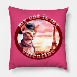 My French Valentine Cat Sphynx Life 0FS Pillow