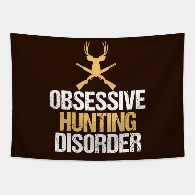 Obsessive Hunting Disorder Tapestry by epiclovedesigns