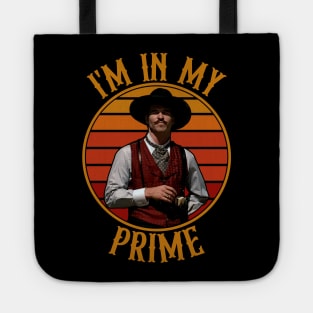 Doc Holiday: "I'm In My Prime" - Tombstone Tote