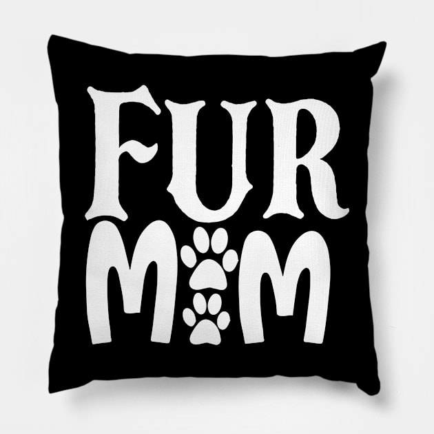 FUR MOM Pillow by BWXshirts