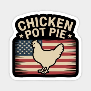 Retro Chicken Pot Pie Three of My Favorite Things Funny Magnet